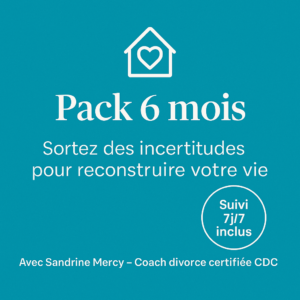 Pack 6 mois – Reconstruire sa vie avec Sandrine Mercy : coaching divorce pour sortir des incertitudes et poser les bases d’une nouvelle vie.