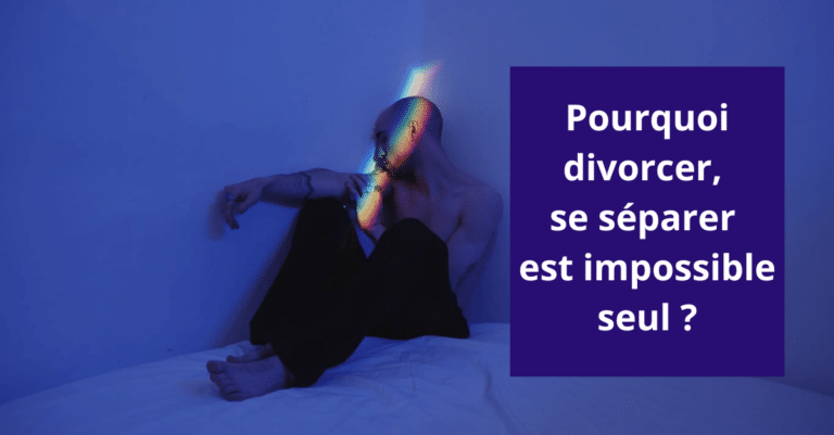Pourquoi traverser un divorce ne devrait jamais se faire seul(e), la solitude émotionnelle et l'importance d'un accompagnement structuré