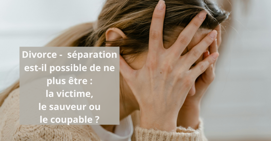 Schéma illustrant une personne qui sort du triangle dramatique victime-sauveur-coupable après une séparation ou un divorce.