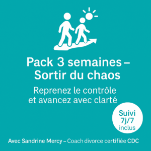 Pack 3 semaines – Coaching séparation pour sortir du chaos avec Sandrine Mercy, coach divorce certifiée CDC