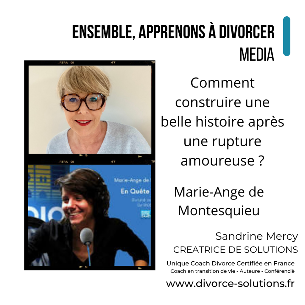 Sandrine Mercy, coach divorce certifiée, invitée de l’émission En quête de sens sur RCF pour parler du divorce et de la séparation