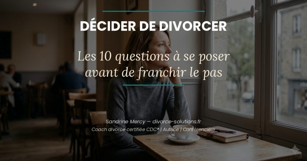 Personne en réflexion face à la décision de divorcer — coaching divorce Sandrine Mercy
